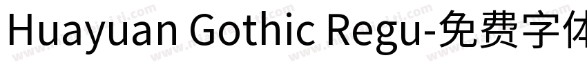 Huayuan Gothic Regu字体转换